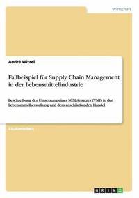 bokomslag Fallbeispiel fr Supply Chain Management in der Lebensmittelindustrie