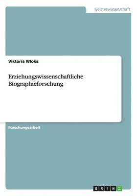 bokomslag Erziehungswissenschaftliche Biographieforschung