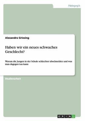 Haben wir ein neues schwaches Geschlecht? 1