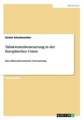 Tabakwarenbesteuerung in der Europaischen Union 1