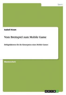 bokomslag Vom Brettspiel zum Mobile Game