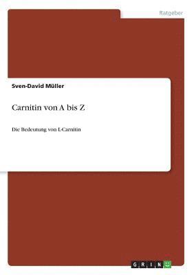 Carnitin Von a Bis Z 1