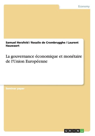 bokomslag La gouvernance conomique et montaire de l'Union Europenne