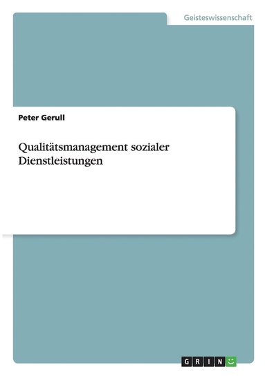 bokomslag Qualittsmanagement sozialer Dienstleistungen