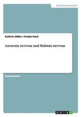 bokomslag Anorexia nervosa und Bulimia nervosa