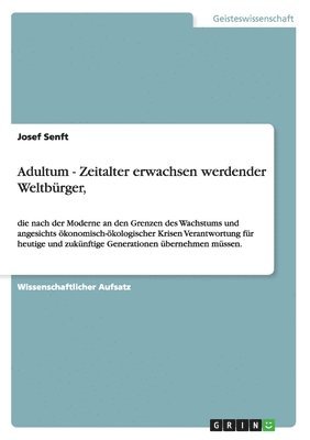 Adultum - Zeitalter erwachsen werdender Weltbrger, 1