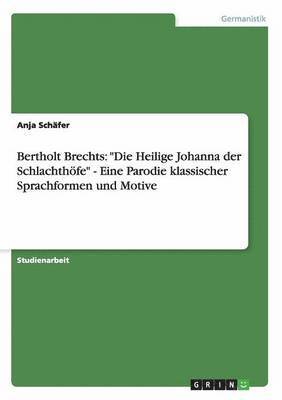 Anja Schäfer - Bertholt Brechts, Häftad