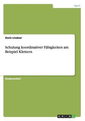 Schulung koordinativer Fhigkeiten am Beispiel Klettern 1