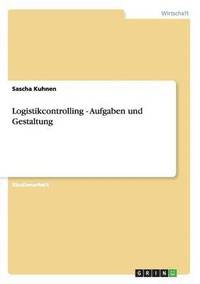 bokomslag Logistikcontrolling - Aufgaben und Gestaltung