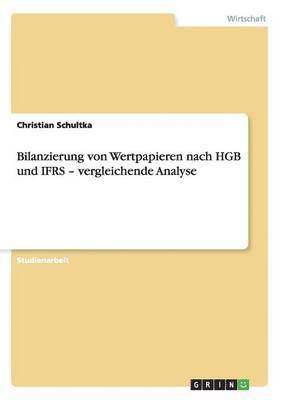 Bilanzierung Von Wertpapieren Nach Hgb Und Ifrs - Vergleichende Analyse 1