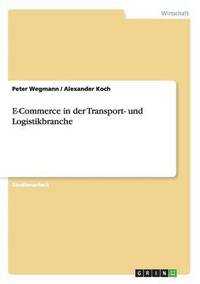 bokomslag E-Commerce in der Transport- und Logistikbranche