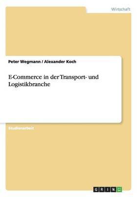 bokomslag E-Commerce in der Transport- und Logistikbranche