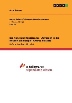 Anna Strasser - Kunst der Renaissance - Aufbruch in die Neuzeit am Beispiel Andrea Palladio, Häftad