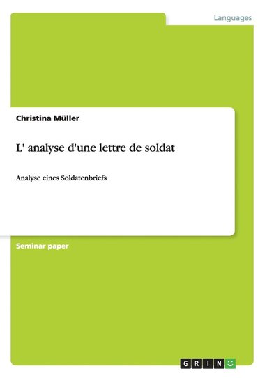 Christina Müller - L' analyse d'une lettre de soldat, Häftad