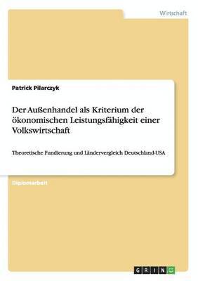 Der Auenhandel ALS Kriterium Der Okonomischen Leistungsfahigkeit Einer Volkswirtschaft 1