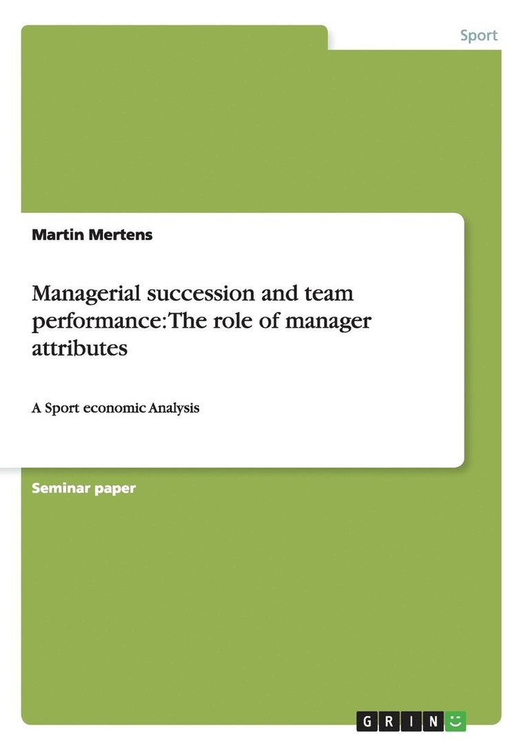 Managerial succession and team performance 1