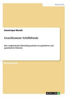 Geschlossene Schiffsfonds 1