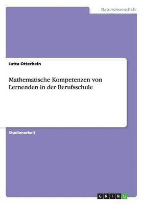 Mathematische Kompetenzen von Lernenden in der Berufsschule
