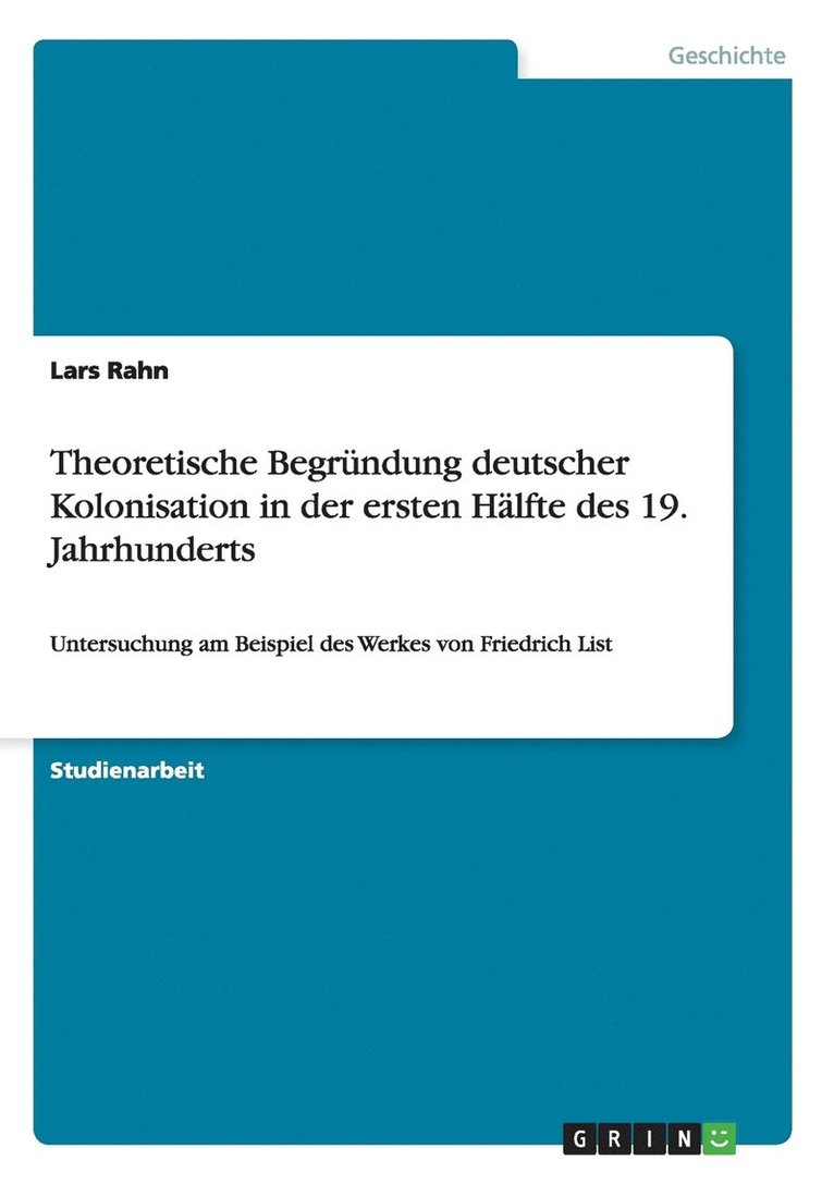 Theoretische Begrndung deutscher Kolonisation in der ersten Hlfte des 19. Jahrhunderts 1