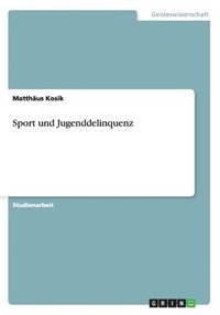 bokomslag Sport und Jugenddelinquenz