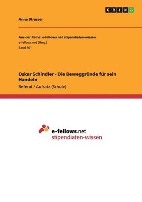 Anna Strasser - Oskar Schindler - Die Beweggründe für sein Handeln, Häftad