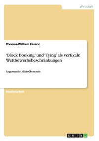 bokomslag 'Block Booking' und 'Tying' als vertikale Wettbewerbsbeschrnkungen