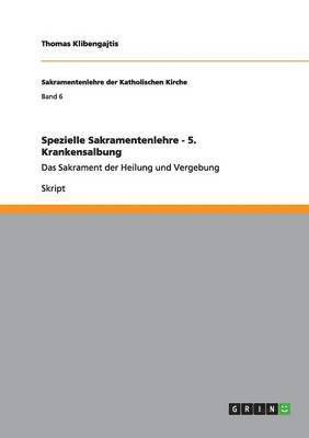 bokomslag Spezielle Sakramentenlehre - 5. Krankensalbung