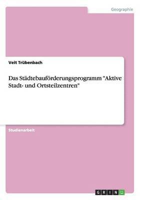bokomslag Städtebauförderungsprogramm "Aktive Stadt- und Ortsteilzentren"