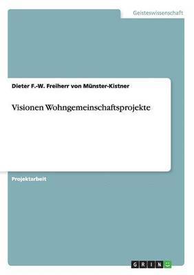 bokomslag Visionen Wohngemeinschaftsprojekte