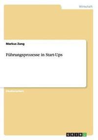 bokomslag Führungsprozesse in Start-Ups