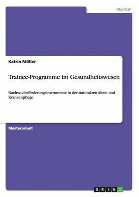 bokomslag Trainee-Programme im Gesundheitswesen