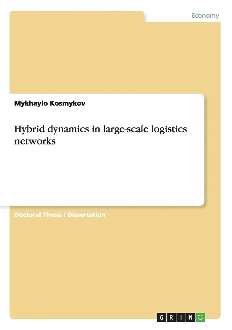 Hybrid dynamics in large-scale logistics networks 1