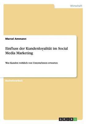 Einfluss der Kundenloyalitt im Social Media Marketing 1