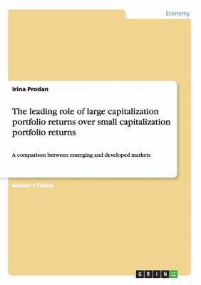 Irina Prodan - leading role of large capitalization portfolio returns over small capitalization portfolio returns, Häftad