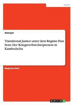 bokomslag Transitional Justice unter dem Regime Hun Sens