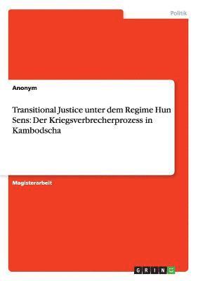Transitional Justice unter dem Regime Hun Sens 1