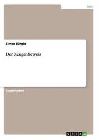 bokomslag Der Zeugenbeweis