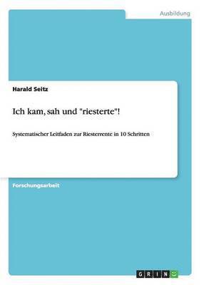 Ich kam, sah und "riesterte"!