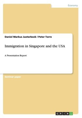bokomslag Immigration in Singapore and the USA