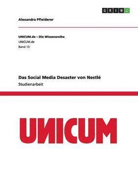 Alexandra Pfleiderer - Social Media Desaster von Nestlé, Häftad