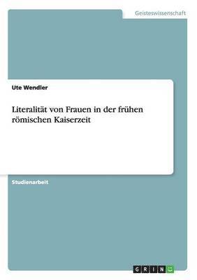 bokomslag Literalitat von Frauen in der fruhen roemischen Kaiserzeit