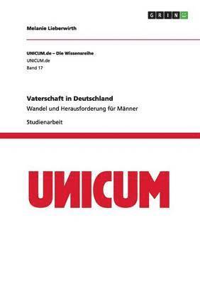 Melanie Lieberwirth - Vaterschaft in Deutschland, Häftad