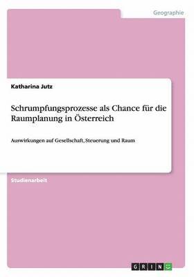 bokomslag Schrumpfungsprozesse als Chance fr die Raumplanung in sterreich