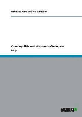 bokomslag Chemiepolitik und Wissenschaftstheorie