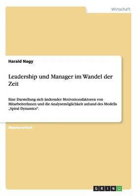 Leadership und Manager im Wandel der Zeit 1