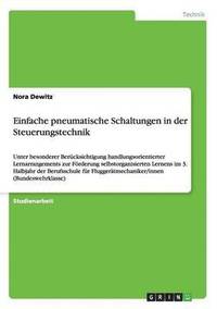 bokomslag Einfache pneumatische Schaltungen in der Steuerungstechnik