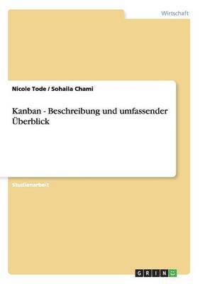 Kanban - Beschreibung und umfassender Überblick