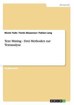 bokomslag Text Mining - Drei Methoden zur Textanalyse