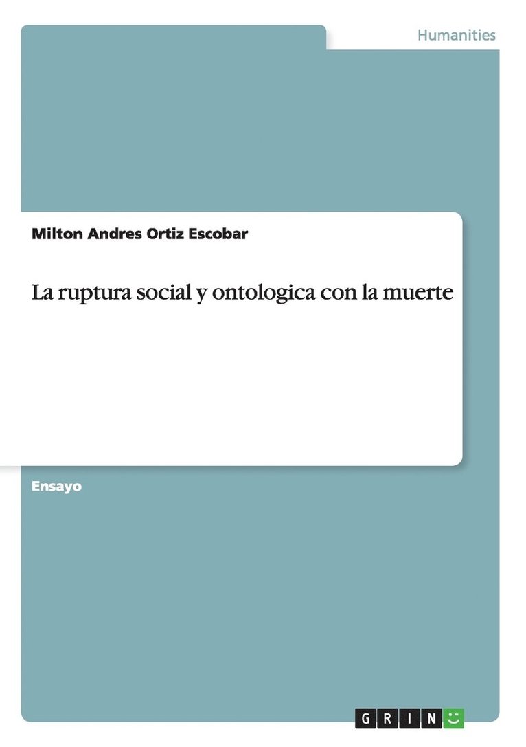 Milton Andres Ortiz Escobar - ruptura social y ontologica con la muerte, Häftad