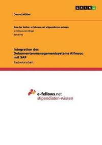 bokomslag Integration des Dokumentenmanagementsystems Alfresco mit SAP